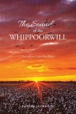 The Sound of the Whippoorwill The Sound of the Whippoorwill
