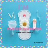 I'm Period Warrior I'm Period Warrior