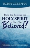 Have You Received the Holy Spirit Since You Believed?