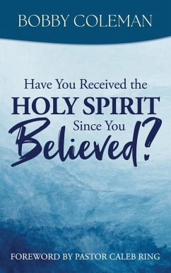 Cover Have You Received the Holy Spirit Since You Believed?