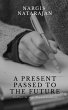 A Present Passed to the Future - Bild 1