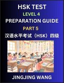 HSK Test Level 4 Preparation Guide (Part 5)- A Beginner's Course Study Material to Self-learn Mandarin Chinese Characters, Words, Example Sentences, Vocabulary, Essays and Stories to Pass Hanyu Shuiping Kaoshi, Easy Lessons, Books for HSK All Levels HSK Test Level 4 Preparation Guide (Part 5)- A Beginner's Course Study Material to Self-learn Mandarin Chinese Characters, Words, Example Sentences, Vocabulary, Essays and Stories to Pass Hanyu Shuiping Kaoshi, Easy Lessons, Books for HSK All Levels