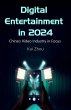 Digital Entertainment in 2024, China's... - Bild 1