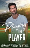 Playing the Player Playing the Player
