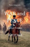 WAR AND PEACE by Leo Tolstoy WAR AND PEACE by Leo Tolstoy