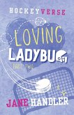 Loving Ladybug, Part Two Loving Ladybug, Part Two