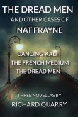 The Dread Men and Other Cases of Nat Frayne The Dread Men and Other Cases of Nat Frayne