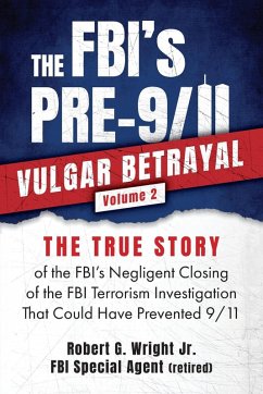 Cover THE FBI's PRE-9/11 VULGAR BETRAYAL; Volume 2