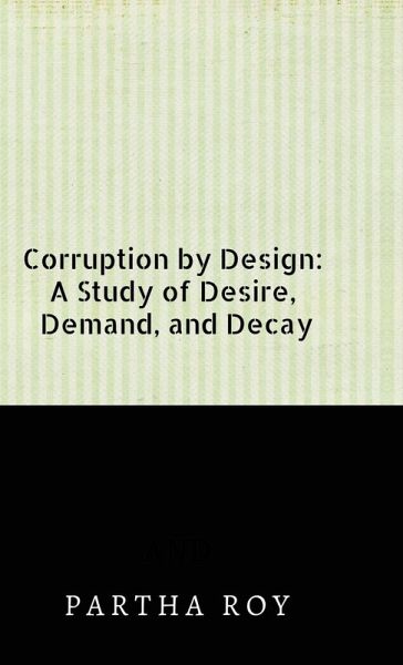 Corruption by Design