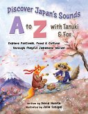 Discover Japan's Sounds A to Z with Tanuki & Fox Discover Japan's Sounds A to Z with Tanuki & Fox