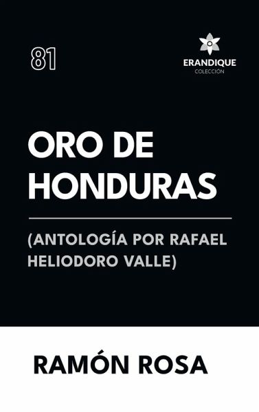 Oro de Honduras (Antología de Rafael Heliodoro Valle)