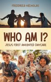 Who Am I? Who Am I?