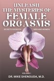 Unleash the Mysteries of Female Orgasms Unleash the Mysteries of Female Orgasms
