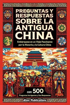 Preguntas y respuestas sobre la antigua China - Publications, Ahoy