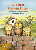 Die drei kleinen Eulen Die drei kleinen Eulen