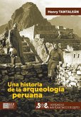 Una historia de la arqueología peruana Una historia de la arqueología peruana