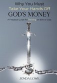 Why You Must Take Your Hands Off God's Money