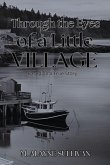 Through The Eyes of a Little Village Through The Eyes of a Little Village