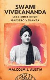 Swami Vivekananda - Lecciones De Un Maestro Vedanta Swami Vivekananda - Lecciones De Un Maestro Vedanta