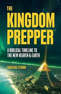 The Kingdom Prepper - Strong, David Rail The Kingdom Prepper - Strong, David Rail