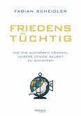 Friedenstüchtig Friedenstüchtig