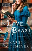 To Love a Beast To Love a Beast