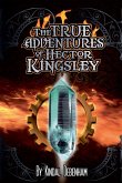 The True Adventures of Hector Kingsley