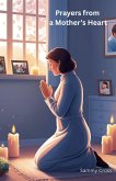 Prayers from a Mother's Heart Prayers from a Mother's Heart