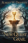 The New Quest For The Grail The New Quest For The Grail