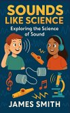 Sounds Like Science Sounds Like Science