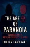 The Age of Paranoia The Age of Paranoia