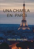 Una Charla en Paris Una Charla en Paris