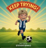 Keep Trying! Keep Trying!