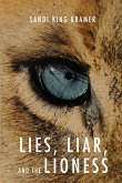 Lies, Liar, and the Lioness Lies, Liar, and the Lioness