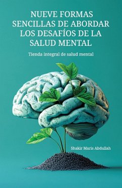 Cover Nueve formas sencillas de abordar los desafíos de la salud mental, Tienda integral de salud mental