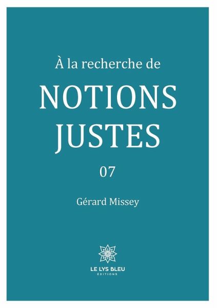 À la recherche de notions justes