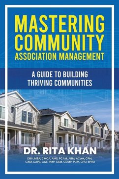 Mastering Community Association Management - Khan, Rita