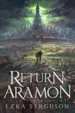 Return to Aramon - A New Moon - Ferguson, Ezra