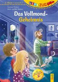 LESEZUG/2. Klasse - Lesestufe 2: Das Vollmond-Geheimnis LESEZUG/2. Klasse - Lesestufe 2: Das Vollmond-Geheimnis