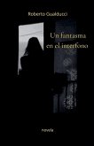 Un fantasma en el interfono Un fantasma en el interfono