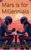 Mars is for Millennials - New Glow-Up Edition