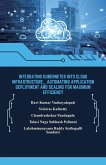 Integrating Kubernetes into Cloud Infrastructure, Automating Application Deployment and Scaling for Maximum Efficiency