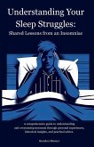 Understanding Your Sleep Struggles Understanding Your Sleep Struggles