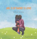 ABC's of Daddy's Love ABC's of Daddy's Love