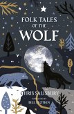 Folk Tales of the Wolf (eBook, ePUB) Folk Tales of the Wolf (eBook, ePUB)