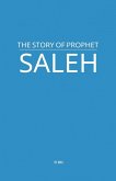 The Story of Prophet Saleh The Story of Prophet Saleh