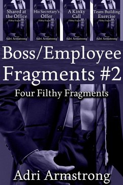 Boss/Employee Fragments #2 (Filthy Fragments, #24) (eBook, ePUB) - Armstrong, Adri