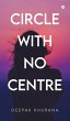 Circle with No Centre - Bild 1