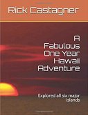 A Fabulous One Year Hawaii Adventure