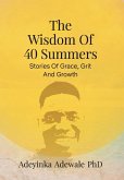 The Wisdom of 40 Summers The Wisdom of 40 Summers